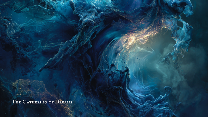 The Gathering of Dreams