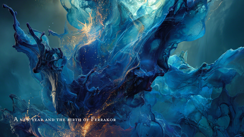 A new year and the birth of Ferrakor
